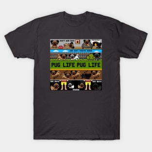 PUG LIFE X1 T-Shirt